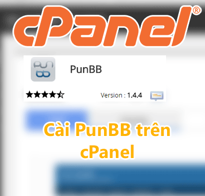 Cách cài mã nguồn PunBB làm diễn đàn đơn giản trên cPanel 